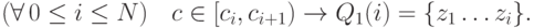 (\forall\, 0 \le i \le N)\quad c \in [c_i, c_{i+1}) \to Q_1(i) = \{z_1\dots z_i\}.