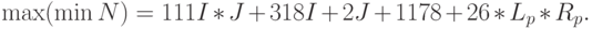 \max (\min N) = 111I*J+318I+2J+1178+26*L_{p}*R_{p}.