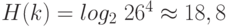 H(k) = log_2\ 26^4 \approx 18,8