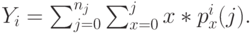 Y_i=\sum_{j=0}^{n_j}\sum_{x=0}^jx*p_x^i(j).