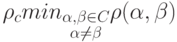 \rho_c min_{\substack{\alpha, \beta \in C\\
\alpha \ne \beta}}\rho(\alpha, \beta)