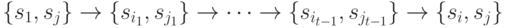 \{s_1, s_j\}\to \{s_{i_1}, s_{j_1}\} \to \dots \to \{s_{i_{t-1}}, s_{j_{t-1}}\} \to \{s_i, s_j\}