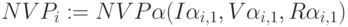 NVP\alphaL_i:=NVP\alpha(I\alpha_{i,1},V\alpha_{i,1},R\alpha_{i,1})