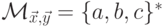 \pcpm{\vec x , \vec y} = \{ a , b , c \}^* 