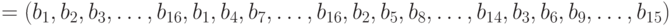 = (b_1, b_2, b_3, \ldots, b_{16}, b_1, b_4, b_7, \ldots, b_{16}, b_2, b_5, b_8, \ldots, b_{14}, b_3, b_6, b_9, \ldots, b_{15})