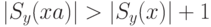 |S_y(xa)| > |S_y(x)| + 1