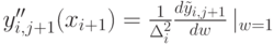 y_{i,j+1}''(x_{i+1})=\frac{1}{\Delta_i^2} \frac{d \tilde y_{i,j+1}}{dw} \left |_{w=1}