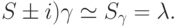 S \pm i) \gamma \simeq S_{\gamma}=\lambda.