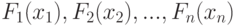 F_1(x_1), F_2(x_2),... , F_n(x_n)