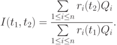 I(t_1,t_2)=\frac{\sum\limits_{1\le i\le n}r_i(t_2)Q_i}{\sum\limits_{1\le i\le n}r_i(t_1)Q_i}.