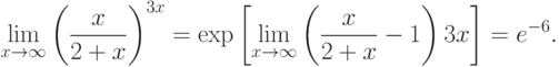 \displaystyle{\lim_{x\to \infty}\left(\frac{x}{2+x}\right)^{3x}}=
\exp\left[\lim_{x\to \infty}\left(\frac{x}{2+x}-1\right)3x\right]=
e^{-6}.