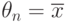 \theta_n=\overline{x}