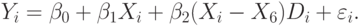 Y_{i} = \beta _{0} + \beta _{1}X_{i} + \beta _{2}(X_{i}- X_{6})D_{i} + \varepsilon _{i}.