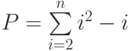 P=\sum\limits_{i=2}^{n}i^{2}-i