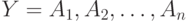 Y = A_1, A_2, \dots, A_n