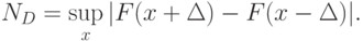 N_D=\sup_x|F(x+\Delta)-F(x-\Delta)|.