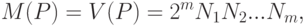 M(P)=V(P)=2^m N_1 N_2... N_m,