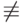 {\not\equiv}
