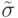 \tilde{\sigma}