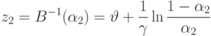 z_2=B^{-1}(\alpha_2)=\vartheta+\frac{1}{\gamma}\ln\frac{1-\alpha_2}{\alpha_2}