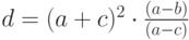 d=(a+c)^2\cdot {\frac{(a-b)}{(a-c)}}