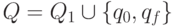 Q = Q_{1}  \cup  \{  q_{0}, q_{f}\}