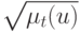\sqrt{\mu_{t}(u)}
