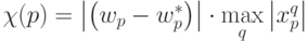\chi (p) = \left| {\left( {w_p  - w_p^* } \right)} \right| \cdot \mathop {\max }\limits_q \left| {x_p^q } \right|
