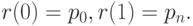 r(0)=p_0,r(1)=p_n.