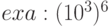 exa: (10^3)^6