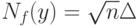 N_f(y)=\sqrt{n}\Delta