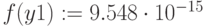 f(y1):=9.548 \cdot 10^{-15}