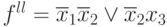 f^{ll} = \overline{x}_{1}\overline{x}_{2} \vee  \overline{x}_{2}x_{3}