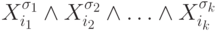 X_{i_1}^{\sigma_1}\wedge X_{i_2}^{\sigma_2}\wedge \ldots \wedge
X_{i_k}^{\sigma_k}