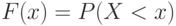 F(x)=P(X<x)