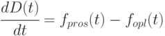 \cfrac{dD(t)}{dt} = f_{pros}(t) - f_{opl}(t)