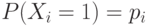 P(X_i=1)=p_i