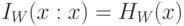 I_{W} (x : x) = H_{W} (x)