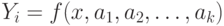 Y_i=f(x,a_{1},a_{2},\dots, a_{k})