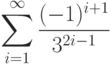 \sum_{i=1}^{\infty}{\frac{(-1)^{i+1}}{3^{2i-1}}}