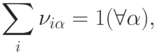 \sum_i \nu_{i\alpha}=1 (\forall\alpha),