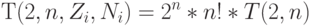 Т (2, n, Z_i, N_i) = 2^n*n!*T(2, n)