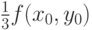${\frac{1}{3}}{f(x_0 ,y_0 )} $