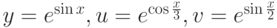 y=e^{\sin x}, u=e^{\cos\frac{x}{3}}, v=e^{\sin\frac{x}{2}