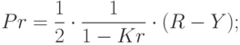 Pr = \frac{1}{2} \cdot \frac{1}{1-Kr} \cdot (R - Y );