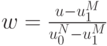 w =\frac{u-u_1^M}{u_0^N-u_1^M}