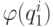 \varphi (q_1^i )