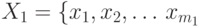 X_1=\{x_1,x_2,\ldots\,x_{m_1}}