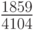 $ \frac{1 859}{4 104} $