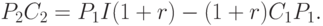 P_2 C_2  = P_1 I(1 + r) - (1 + r)C_1 P_1 .